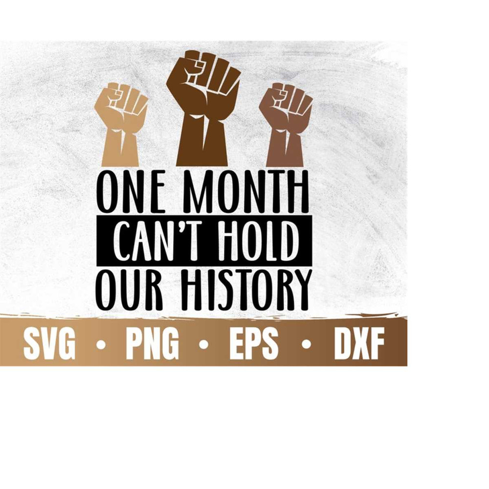 MR-410202333445-one-month-cant-hold-our-history-svg-black-history-month-image-1.jpg