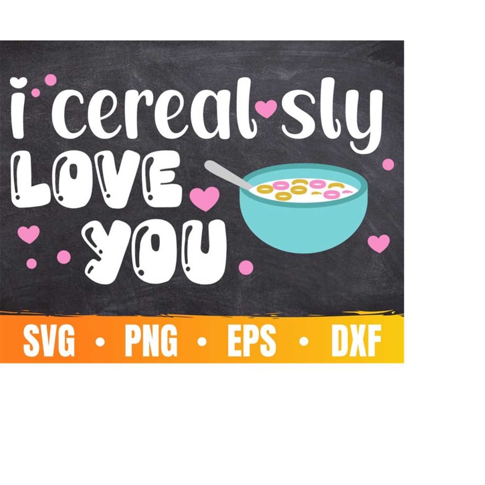 MR-410202334543-i-cereal-sly-love-you-svg-cereal-bowl-svg-funny-valentine-image-1.jpg