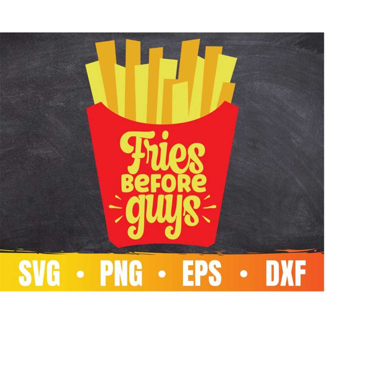 MR-410202335041-fries-before-guys-svg-french-fries-lover-cricut-file-girl-image-1.jpg