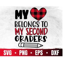 my heart belongs to second graders svg | valentines teacher svg | second graders teacher shirt design | commercial use &