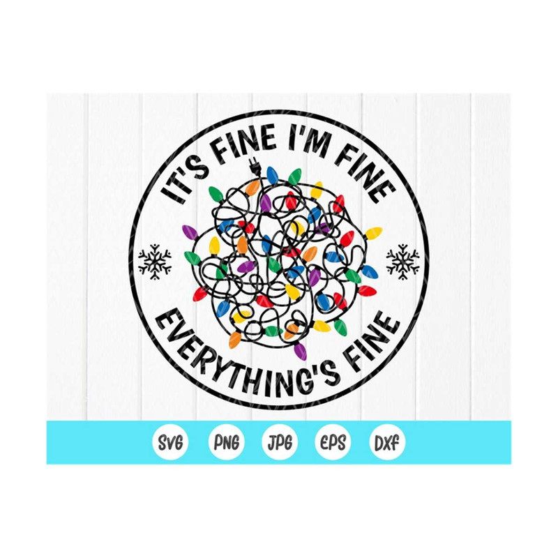 MR-410202374331-its-fine-im-fine-everything-is-fine-christmas-light-image-1.jpg