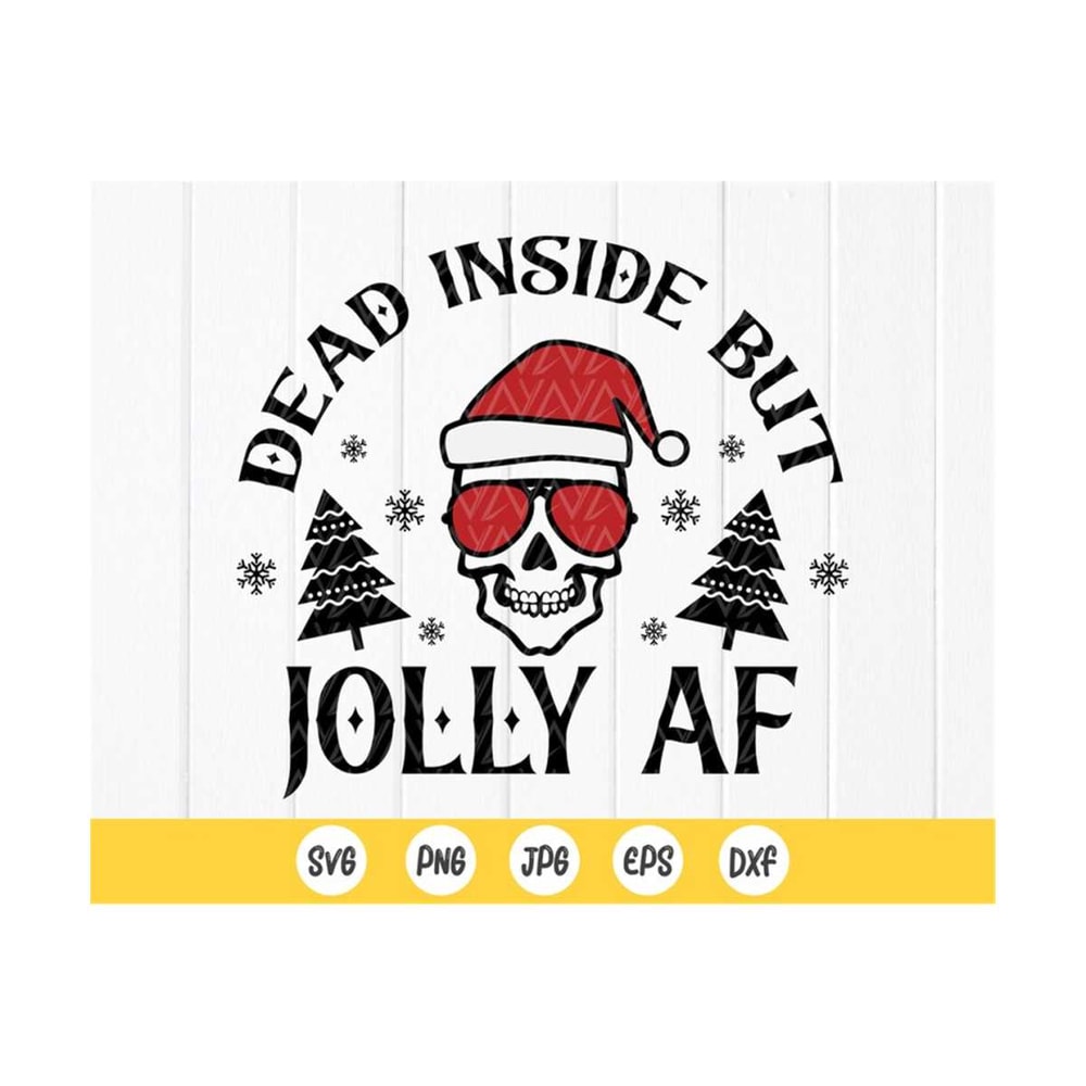 MR-410202374658-dead-inside-but-jolly-af-svgfunny-christmas-svgmom-life-image-1.jpg
