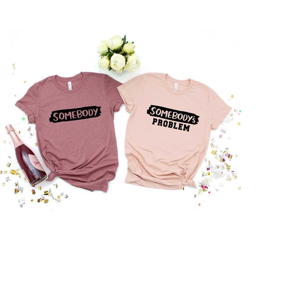 MR-410202375024-somebody-somebodys-problem-couples-t-shirt-funny-couple-image-1.jpg