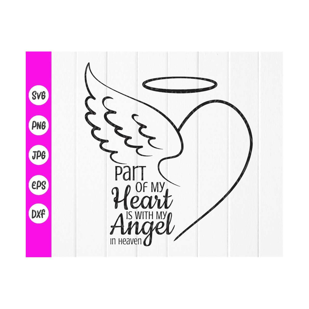 MR-410202375717-part-of-my-heart-is-with-my-angel-in-heaven-svg-memorial-image-1.jpg