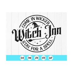 come in wicked witch inn sign svg, halloween decor svg, broom svg, witches svg, halloween frame house svg, instant downl