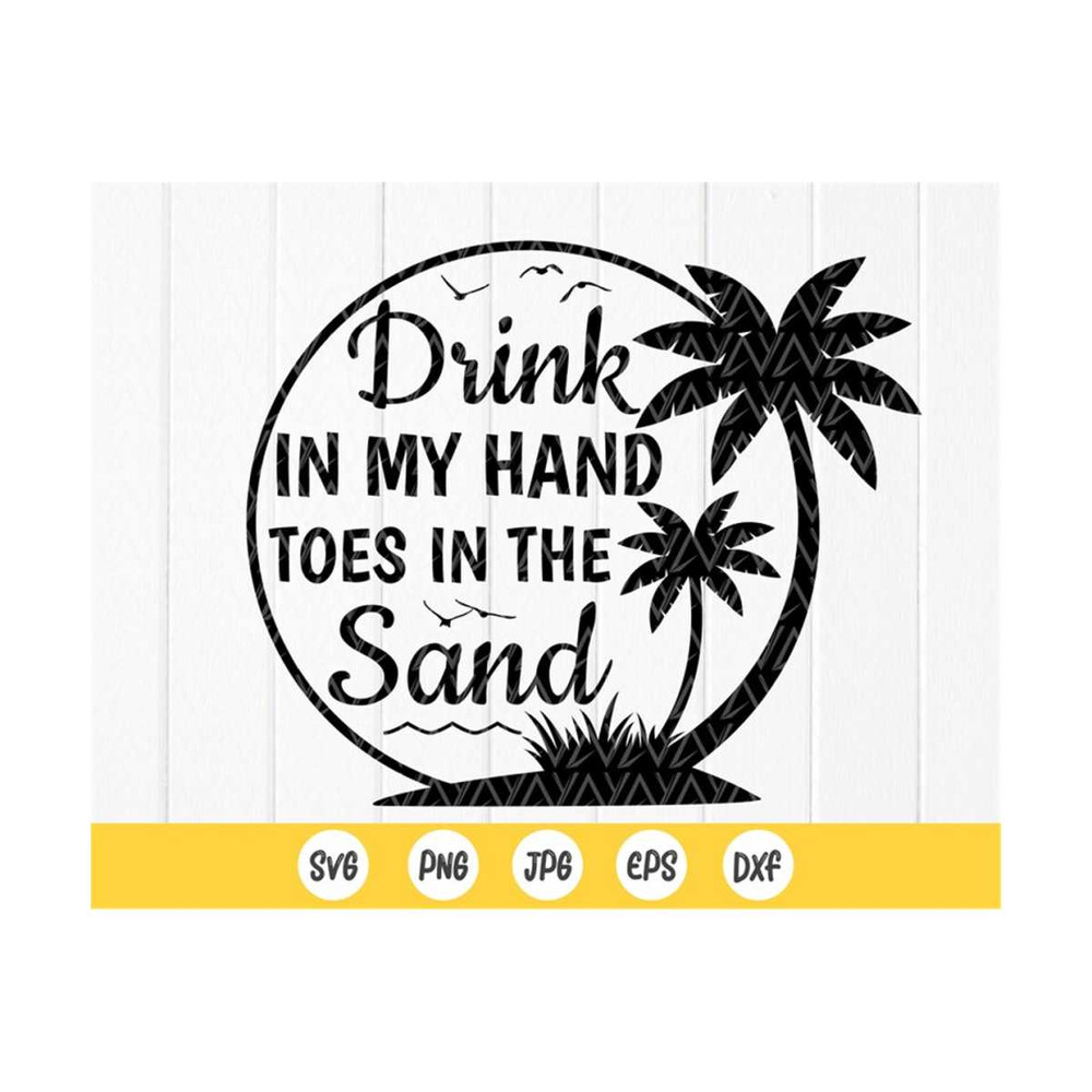 MR-41020238012-drink-in-my-hand-toes-in-the-sand-svgcan-cooler-svgsummer-image-1.jpg