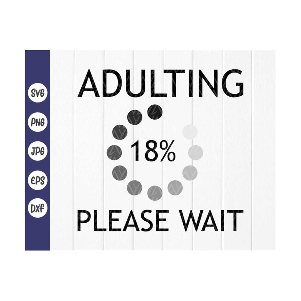 MR-41020238458-adulting-please-wait-svg-18th-birthday-party-shirt-svg-image-1.jpg