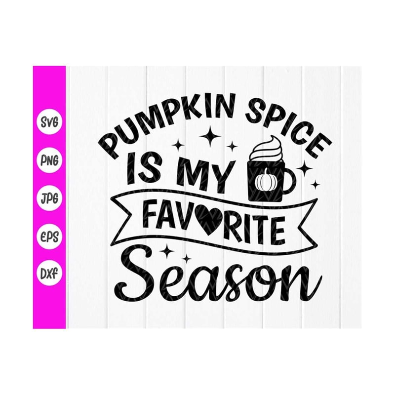 MR-41020238541-pumpkin-spice-is-my-favorite-season-svgpumpkin-spice-image-1.jpg