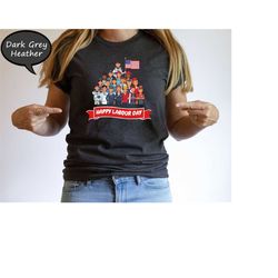 happy labor day shirt, workers day shirt, labor day gift tee, labor day shirt, strong laborer shirt, gift tee for worker