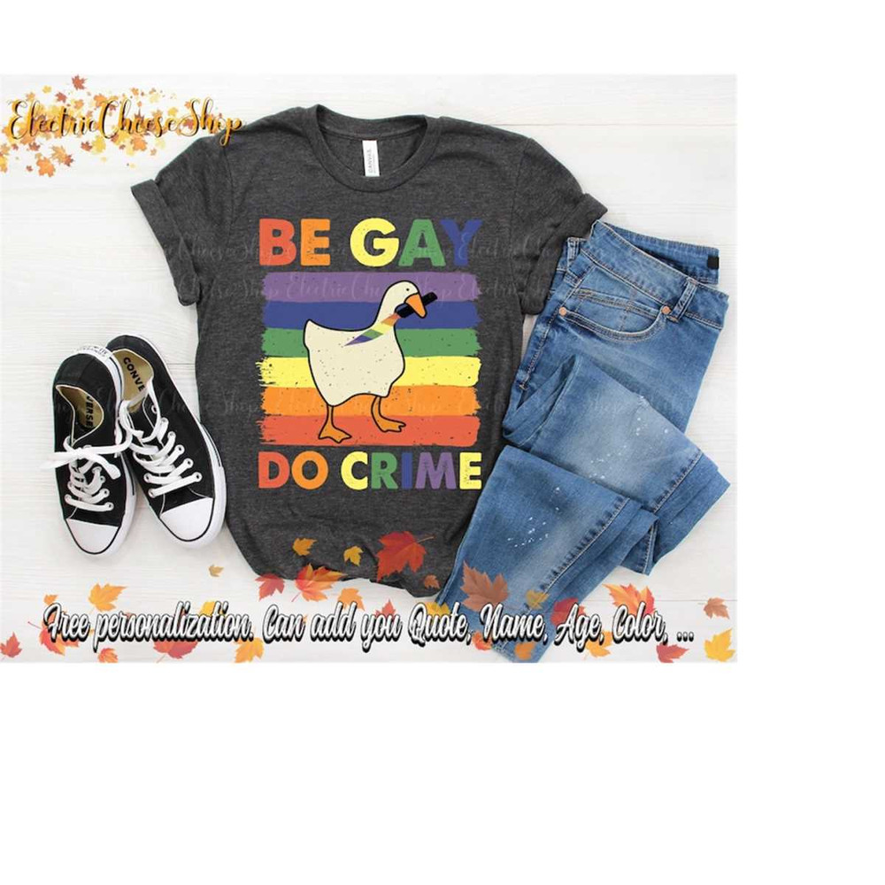 MR-410202381313-be-gay-do-crime-shirt-funny-duck-goose-shirt-retro-vintage-image-1.jpg