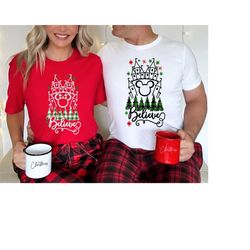 disney christmas believe shirt, disney castle shirt, matching family christmas shirt, xmas disneyland shirt,disney coupl