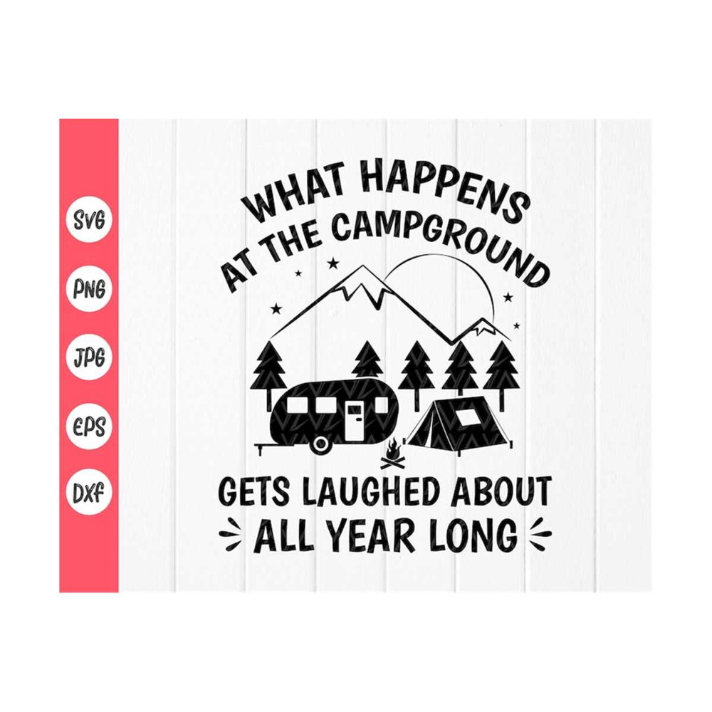 MR-410202382758-what-happens-at-the-campground-svg-funny-camping-quotes-svg-image-1.jpg