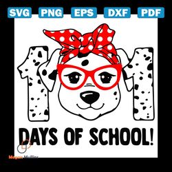 101 days of school, trending svg, dalmation svg, 100 days of school svg, 101 dalmatians svg, funny svg, dalmation lovers