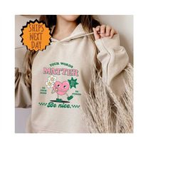 your words matter be nice, words matter hoodie, aac sped teacher inclusion hoodie, neurodiversity bcba slp ot teachers g