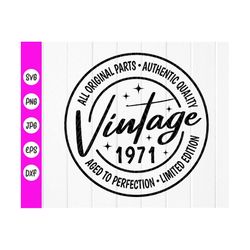 vintage 1971 svg, 50th birthday shirt svg,funny 50th birthday gift svg,funny 50th gift, fabulous fifty svg,instant downl