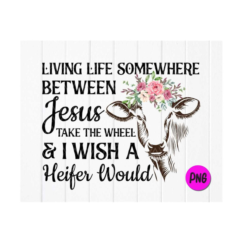 MR-41020238343-living-life-heifer-png-sublimation-designs-living-life-heifer-image-1.jpg