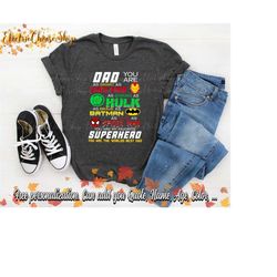 dad you are as smart as heros t-shirt, father's day shirt, father's day gift, superhero shirt, father day gift grandpa s