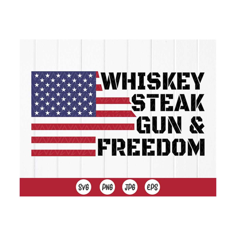 MR-410202383542-whiskey-steak-guns-freedom-svg4th-of-july-svgmilitary-image-1.jpg