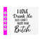 MR-410202383619-i-love-drunk-me-but-i-dont-trust-that-bitch-svgfunny-image-1.jpg
