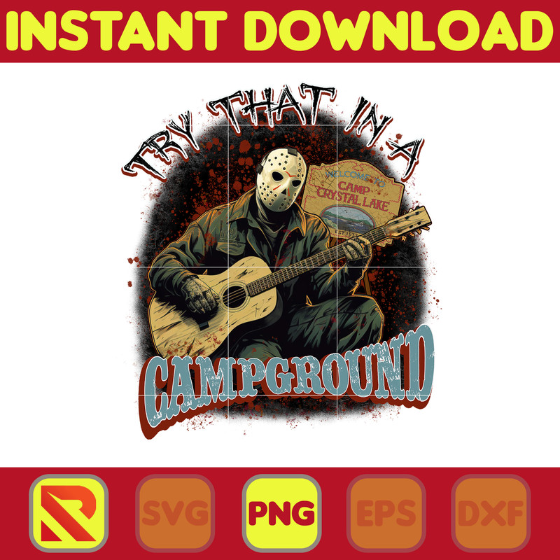 Try That In A Small Town, Campground, PNG, Digital Download, Country Music Tee, Horror Lover, Halloween, Jason, Sublimation File (2).jpg