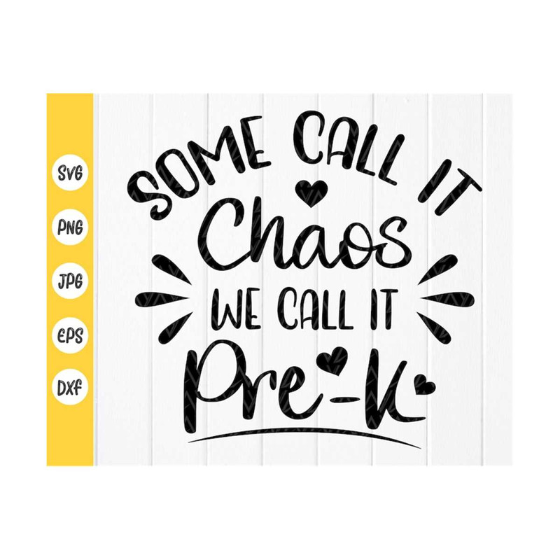 MR-410202383817-some-call-it-chaos-we-call-it-pre-k-svg-teacher-life-svg-image-1.jpg