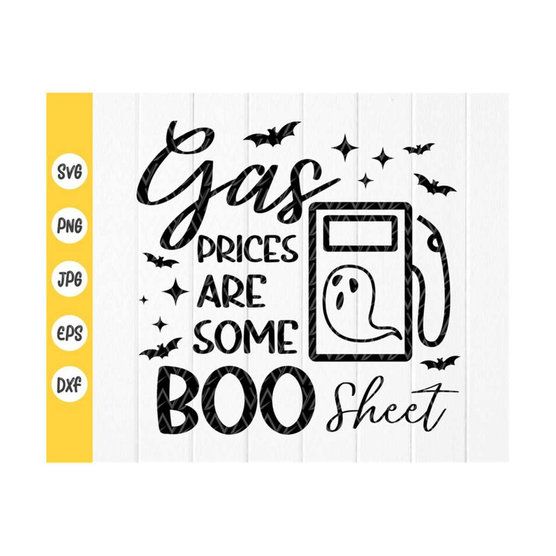 MR-410202384216-gas-prices-are-some-boo-sheet-svgfunny-svghalloween-svgboo-image-1.jpg