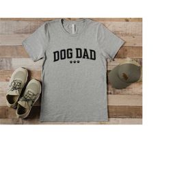 dog dad shirt for fathers day gift for men, dog dad shirt for men, dog dad gift for birthday gift for dad, funny dog dad