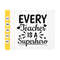 MR-410202385048-every-teacher-is-a-superhero-svg-teacher-quote-svg-teacher-image-1.jpg