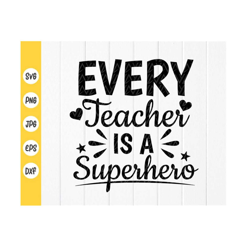 MR-410202385048-every-teacher-is-a-superhero-svg-teacher-quote-svg-teacher-image-1.jpg