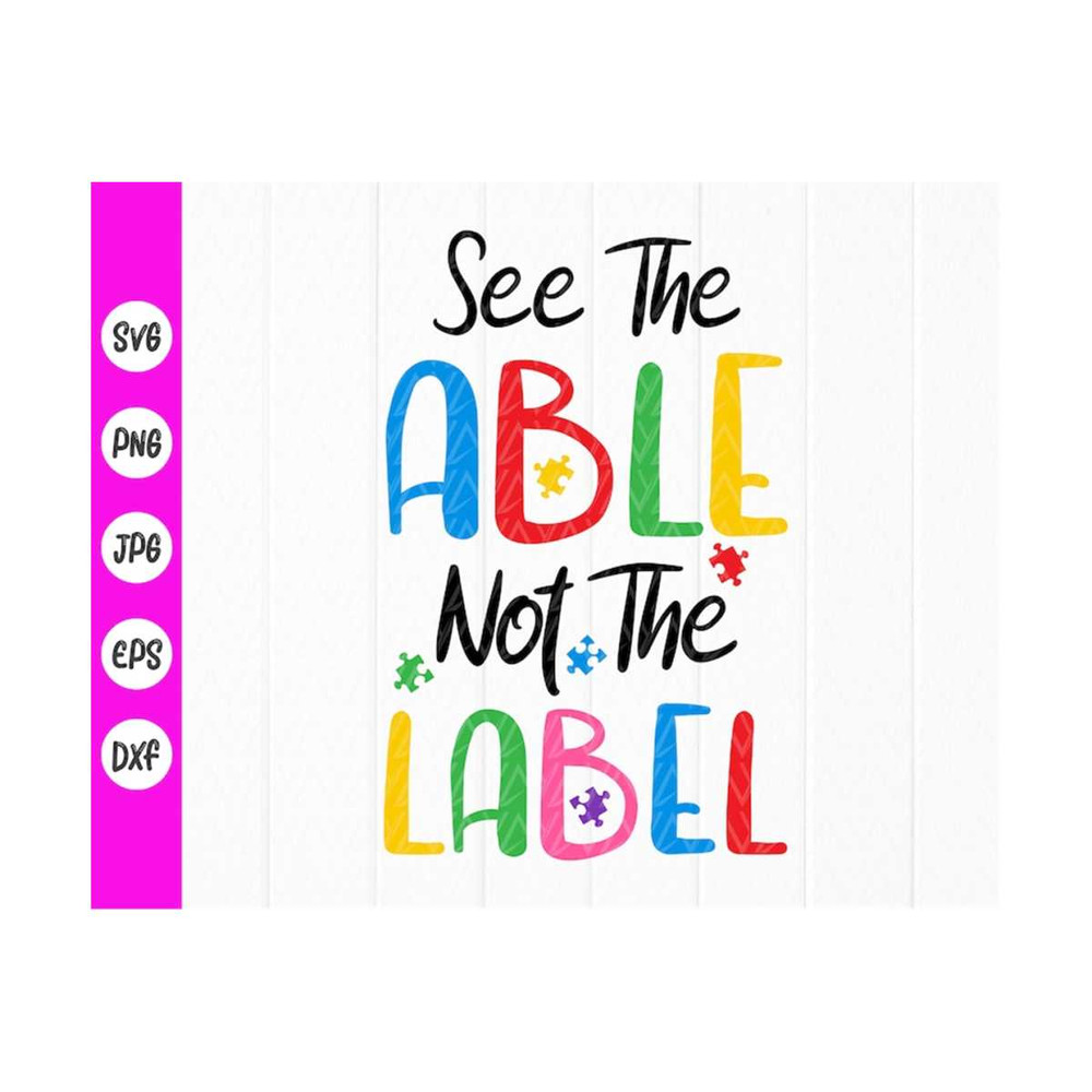 MR-410202385049-see-the-able-not-the-label-svg-autism-mom-shirt-svg-autism-image-1.jpg