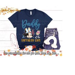 birthday girl disney daddy and daughter party shirt mickey and friends birthday shirt, disney birthday squad, disney bir