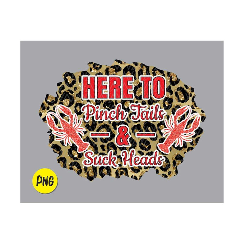 MR-410202385742-here-to-pinch-tails-and-suck-heads-png-sublimation-designs-image-1.jpg