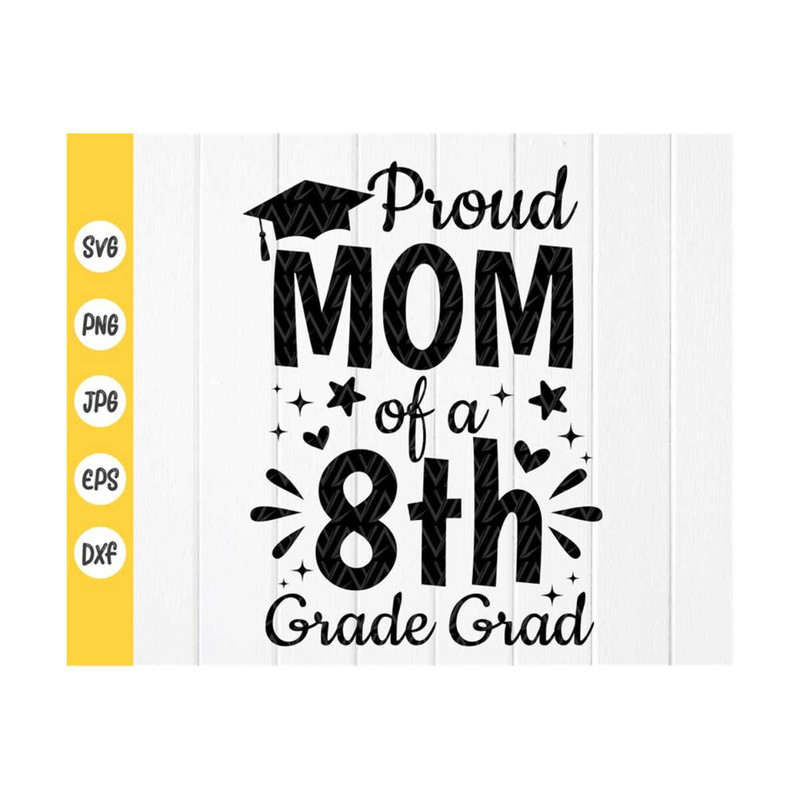 MR-41020239037-proud-mom-of-a-8th-grade-grad-svg-8th-grade-graduation-svg-image-1.jpg