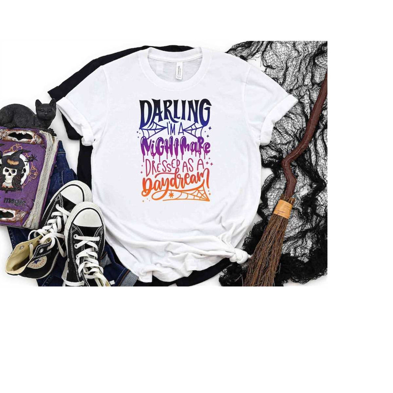 MR-41020239538-darling-im-a-nightmare-dressed-like-a-daydream-shirt-image-1.jpg