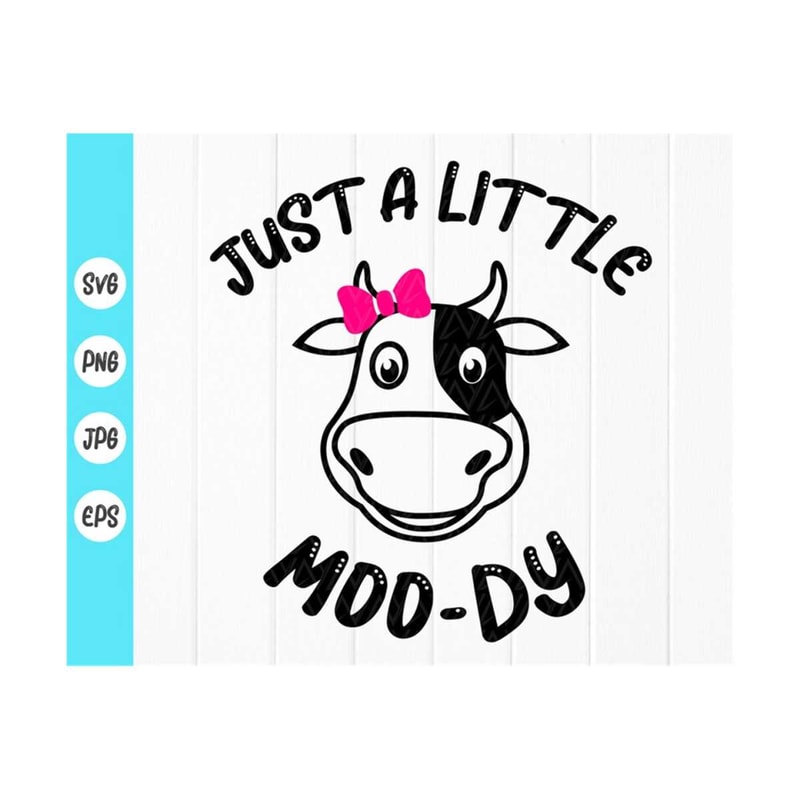MR-41020239549-just-a-little-moody-svg-funny-cow-svg-farm-animal-design-image-1.jpg