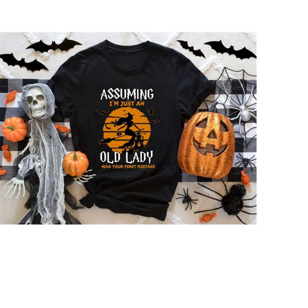 MR-41020239933-halloween-witch-shirt-assuming-im-just-an-old-lady-was-image-1.jpg