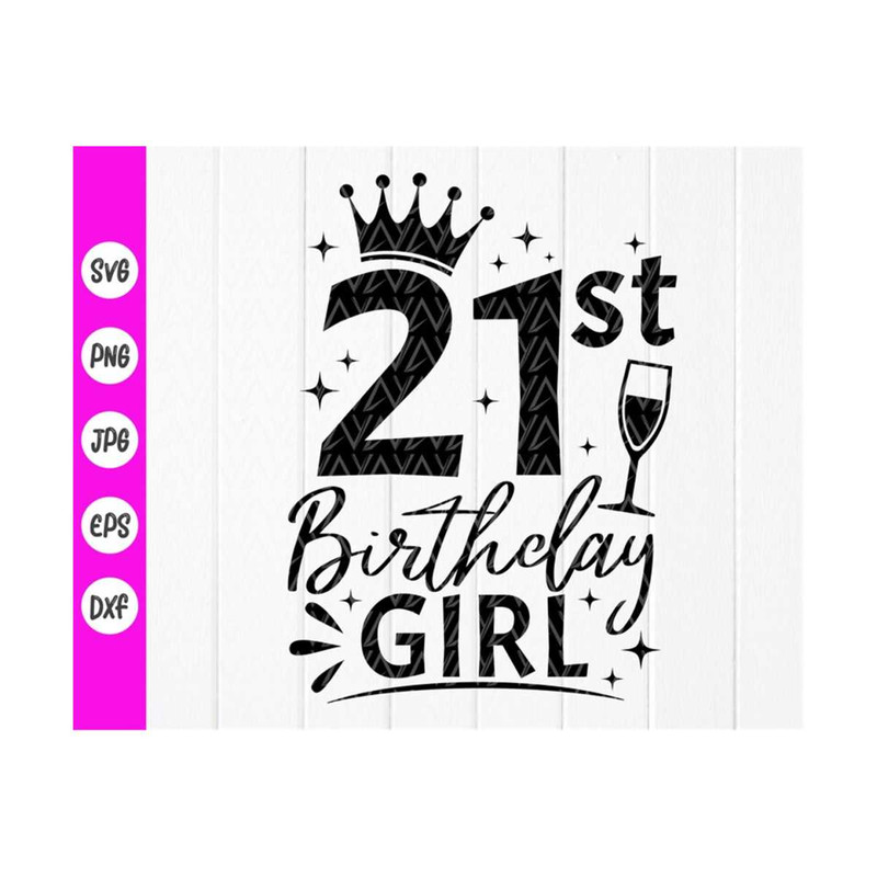 MR-410202391056-21st-birthday-girl-svg21st-birthday-svgmy-21st-birthday-image-1.jpg