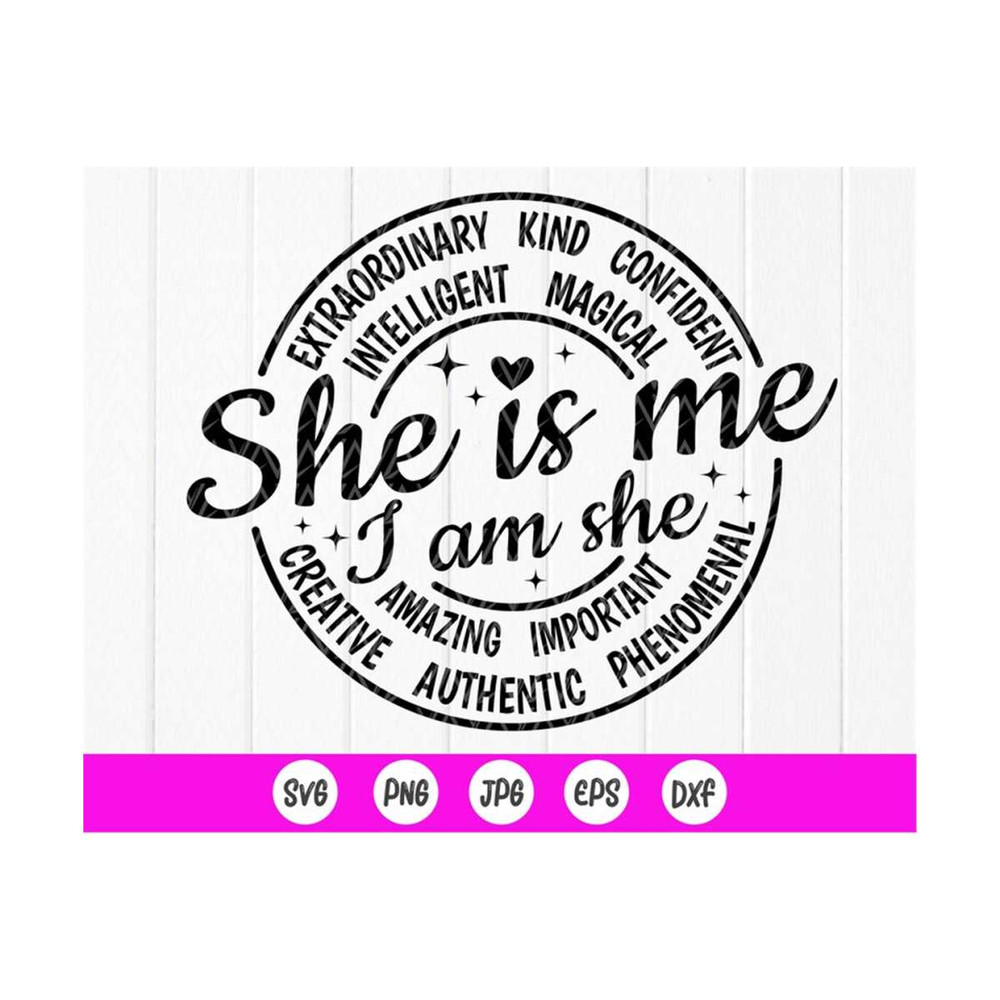 MR-410202391235-she-is-me-svg-i-am-she-svg-self-love-giftself-care-image-1.jpg