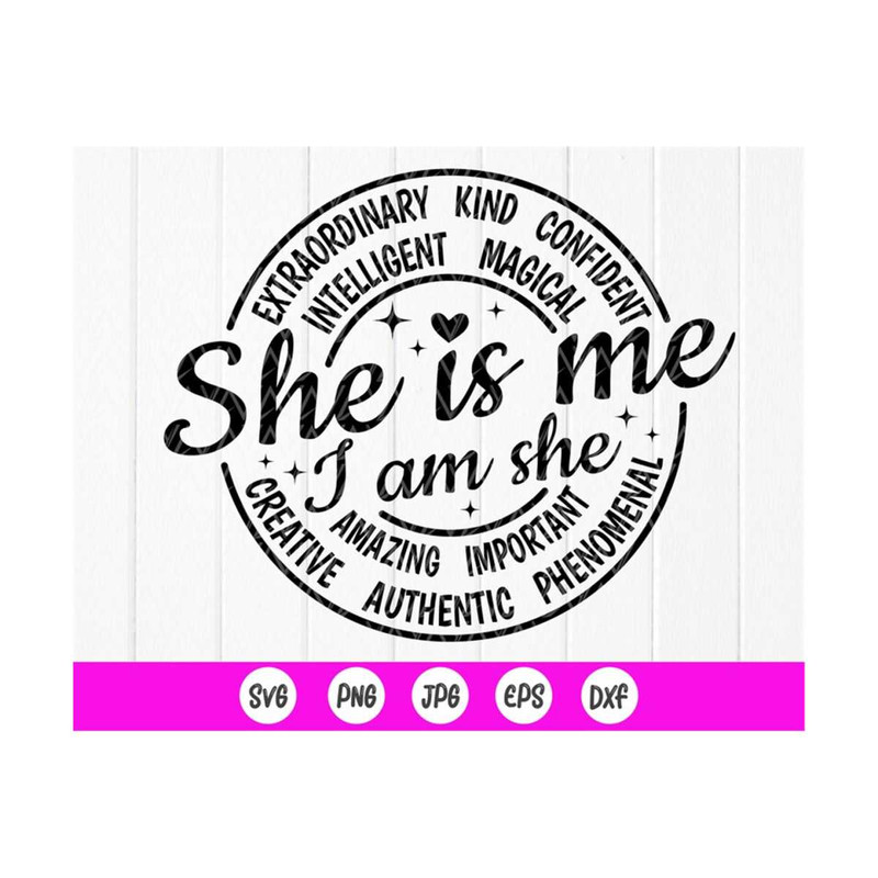 MR-410202391235-she-is-me-svg-i-am-she-svg-self-love-giftself-care-image-1.jpg