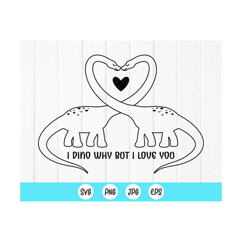 MR-410202391513-i-dino-why-but-i-love-you-valentine-svgfunny-love-card-svg-image-1.jpg