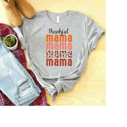 cute mama shirt, thanksgiving outfit, cute fall shirt, autumn shirt, happy turkey day shirt, funny thanksgiving shirt, f