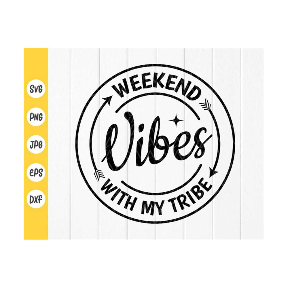 MR-410202392312-weekend-vibes-with-my-tribe-svggirls-weekend-svgvacation-image-1.jpg