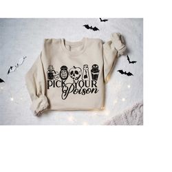 pick your poison sweatshirt, halloween sweatshirt, villain halloween shirt, spooky halloween shirt, retro villain shirt,