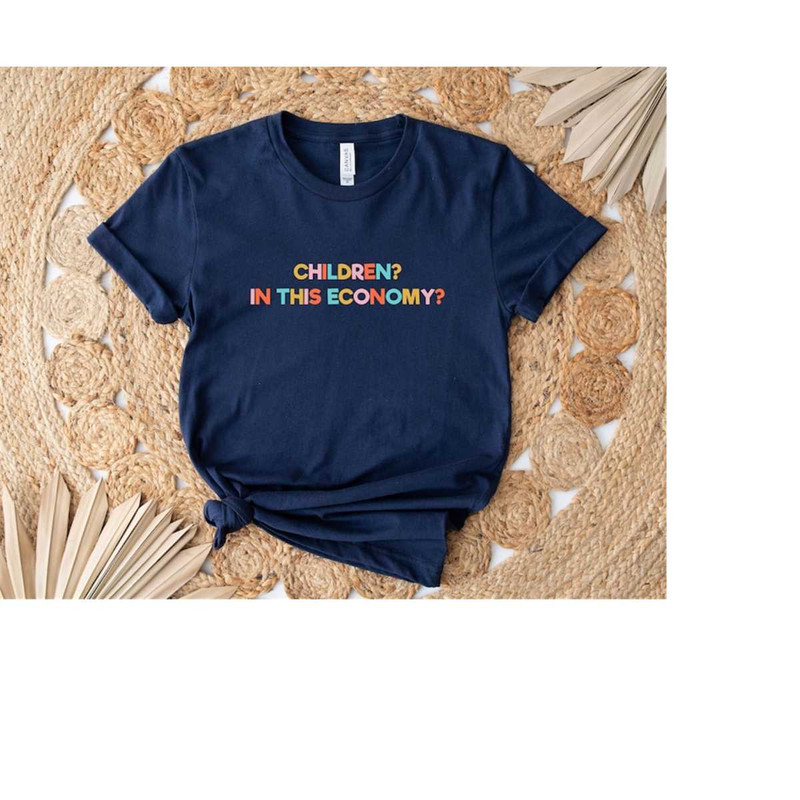 MR-41020239288-children-in-this-economy-shirt-sarcastic-dtf-transfer-ready-image-1.jpg