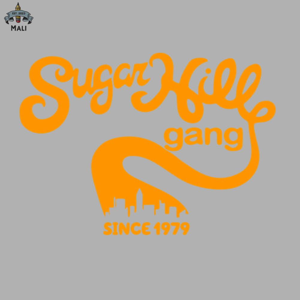 ML0607342-Sugar Hill Gang Since 1979 2 Sublimation PNG Download.jpg