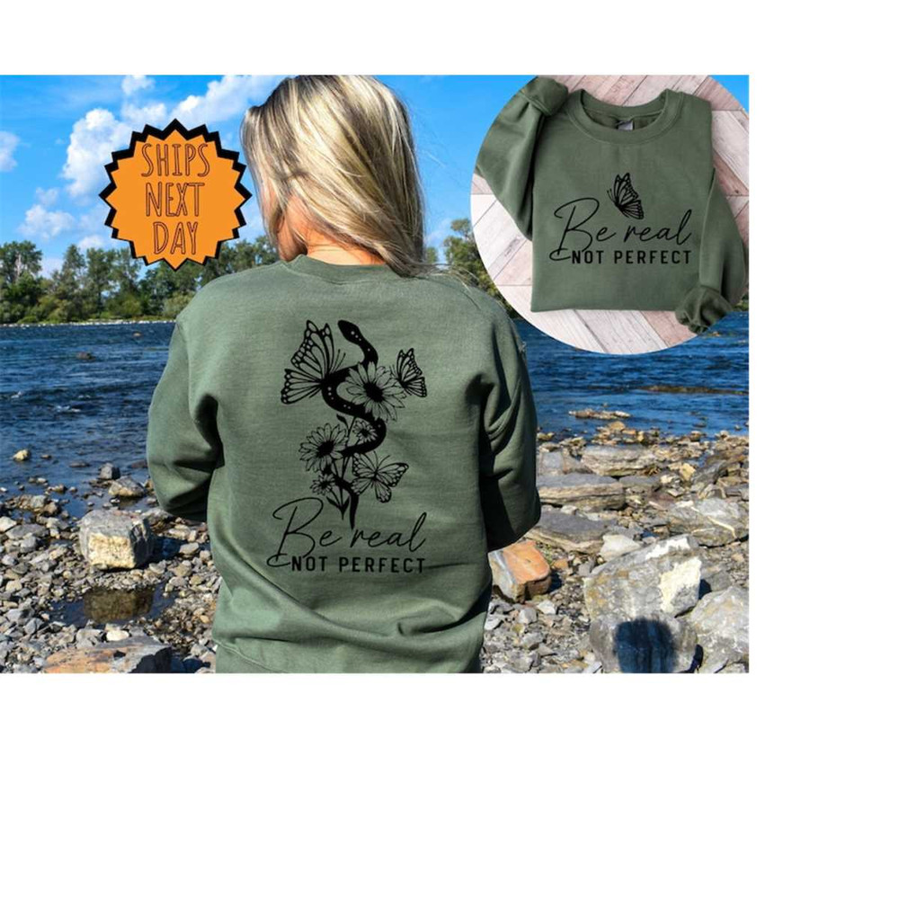 MR-410202393743-be-real-not-perfect-sweatshirt-self-love-sweater-image-1.jpg