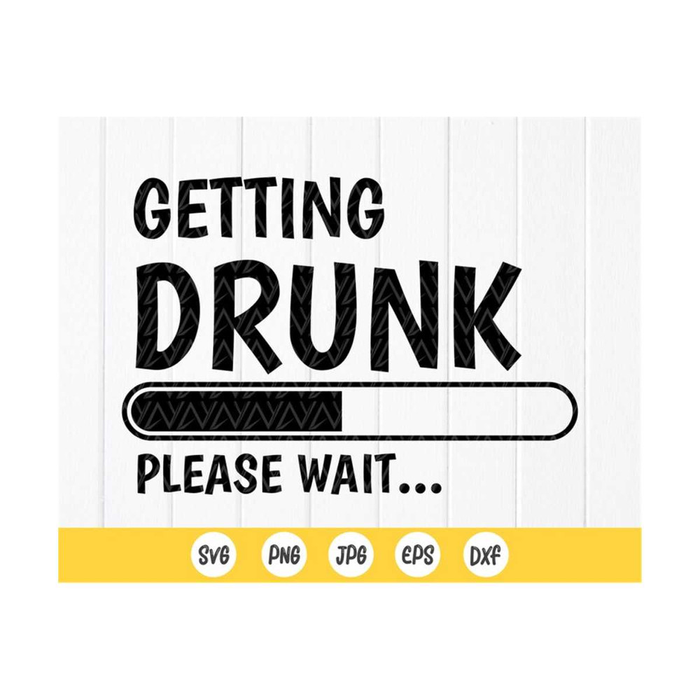 MR-410202393810-getting-drunk-loading-please-wait-svg-funny-design-for-beer-image-1.jpg
