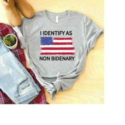 i identify as non bidenary shirt, conservative dtf transfer, ready to press dtf print, trump shirt, anti biden shirt, re