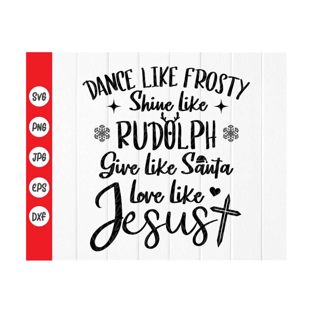 MR-410202394135-dance-like-frosty-svgshine-like-rudolph-svggive-like-santa-image-1.jpg