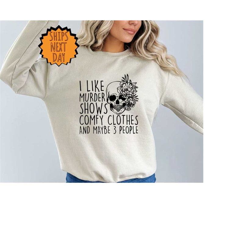 MR-410202394336-i-like-murder-shows-comfy-clothes-and-maybe-like-3-people-image-1.jpg